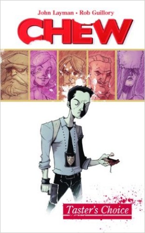Chew Volume One: Taster’s Choice cover