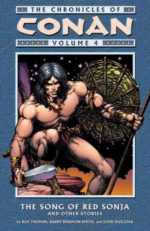 The Chronicles of Conan Volume 4: The Song of Red Sonja and Other Stories cover