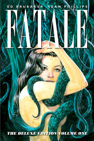 Fatale: The Deluxe Edition Volume 1 cover