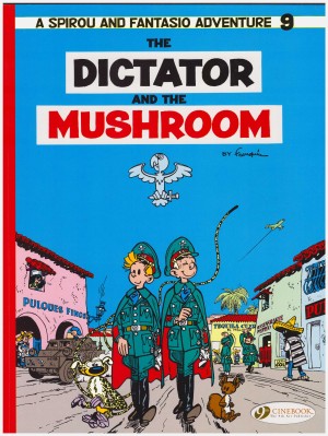Spirou and Fantasio: The Dictator and the Mushroom cover