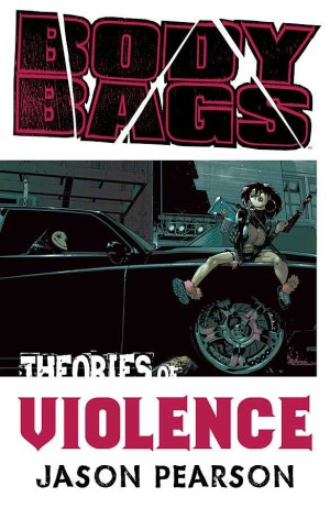 Body Bags: Theories of Violence cover
