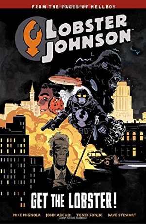 Lobster Johnson: Get the Lobster cover