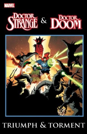Doctor Strange and Doctor Doom: Triumph and Torment cover