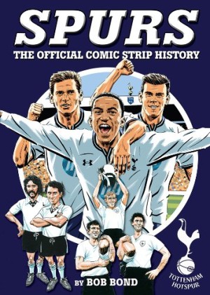 Spurs: The Official Comic Strip History cover