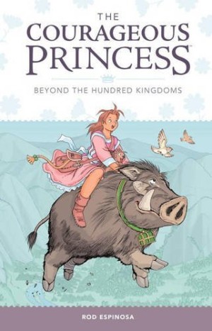 The Courageous Princess: Beyond the Hundred Kingdoms cover