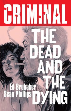 Criminal: The Dead and the Dying cover
