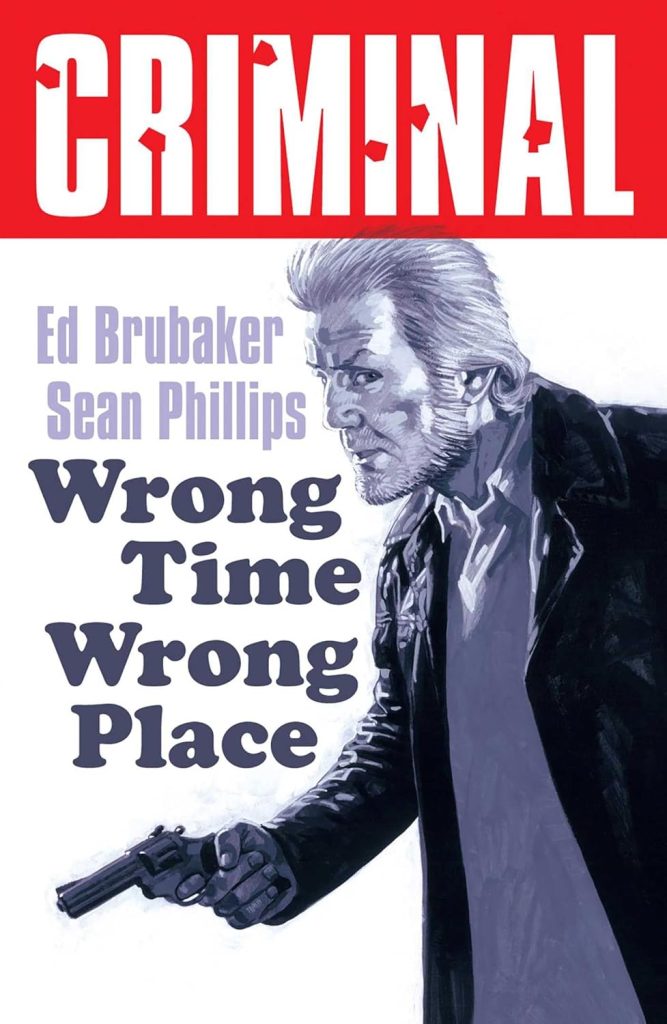Criminal: Wrong Time, Wrong Place
