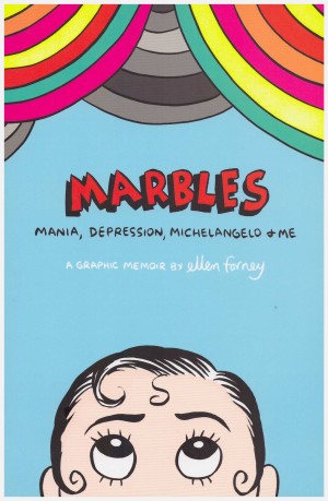 Marbles: Mania, Depression, Michelangelo & Me cover