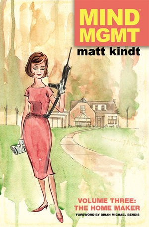 Mind MGMT Volume Three: The Home Maker cover