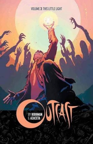 Outcast Volume 3: This Little Light cover