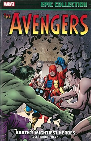 Marvel Epic Collection: The Avengers – Earth’s Mightiest Heroes cover