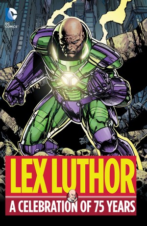 Lex Luthor: A Celebration of 75 Years cover