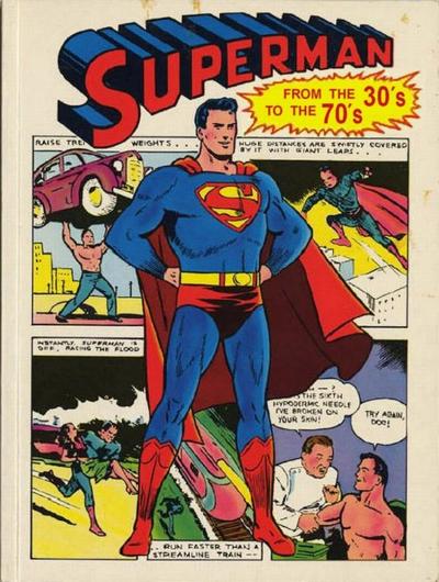 Superman From the 30’s to the 70’s