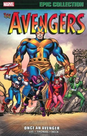 Marvel Epic Collection: Avengers – Once An Avenger cover