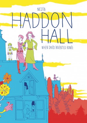 Haddon Hall: When David Invented Bowie cover