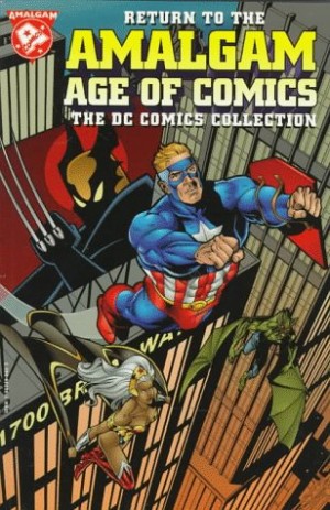 Return to the Amalgam Age of Comics: The DC Collection cover