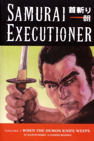 Samurai Executioner Volume 1: When the Demon Knife Weeps cover