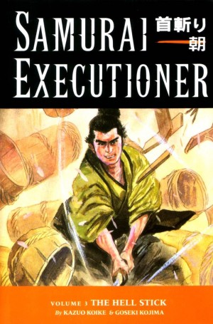 Samurai Executioner Volume 3: The Hell Stick cover