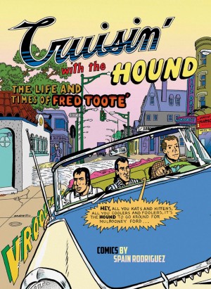 Cruisin’ With the Hound: The Life and Times of Fred Toote cover