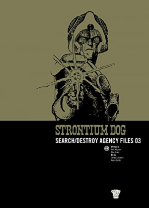 Strontium Dog: Search/Destroy Agency Files 03 cover
