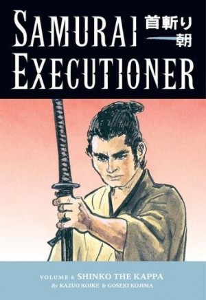 Samurai Executioner Volume 6: Shinko the Kappa cover