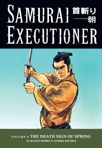 Samurai Executioner Volume 8: The Death Sign of Spring