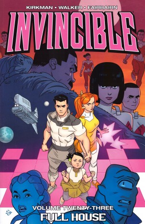 Invincible Volume Twenty Three: Full House cover