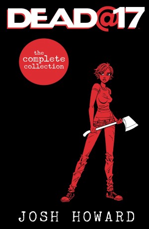 Dead@17: The Complete Collection cover