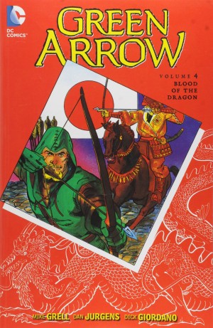 Green Arrow Volume 4: Blood of the Dragon cover