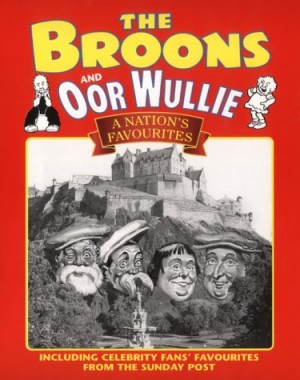 The Broons & Oor Wullie: A Nation’s Favourites cover
