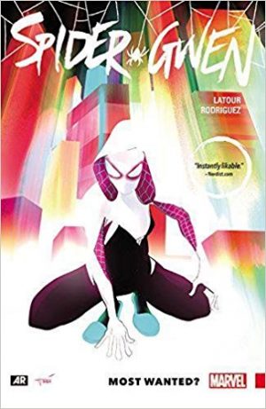 Spider-Gwen Vol. 0: Most Wanted? cover
