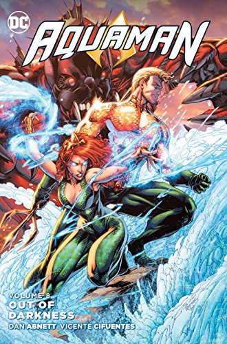 Aquaman Volume 8: Out of Darkness