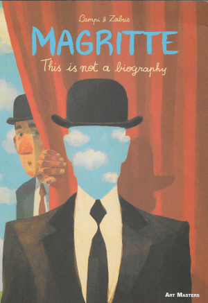 Magritte: This is not a Biography cover