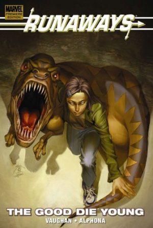 Runaways Vol. 3: The Good Die Young cover