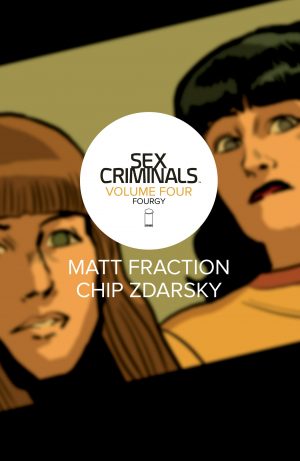 Sex Criminals Volume Four: Fourgy cover