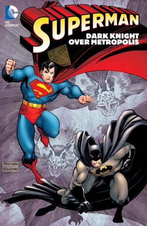 Superman: Dark Knight Over Metropolis cover