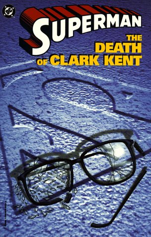 Superman: The Death of Clark Kent