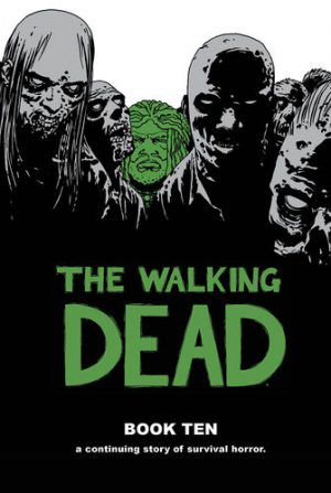 The Walking Dead Book Ten cover