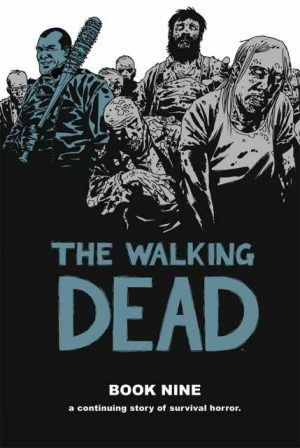 The Walking Dead Book Nine cover