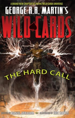 George R. R. Martin’s Wild Cards: The Hard Call cover