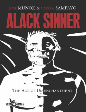 Alack Sinner Volume 2: The Age of Disenchantment cover