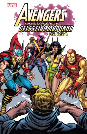 The Avengers: The Complete Celestial Madonna Saga cover