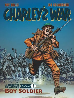 Charley’s War: The Definitive Collection Volume 1 – Boy Soldier cover