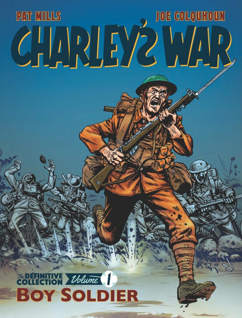 Charley’s War: The Definitive Collection Volume 1 – Boy Soldier