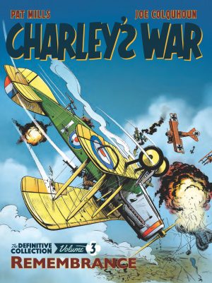 Charley’s War: The Definitive Collection Volume 3 – Remembrance cover