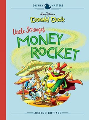 Disney Masters: Donald Duck – Uncle Scrooge’s Money Rocket cover