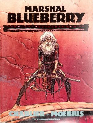 Marshal Blueberry: The Lost Dutchman’s Mine cover