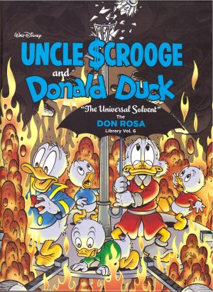 Uncle Scrooge and Donald Duck: The Universal Solvent – The Don Rosa Library Vol. 6 cover