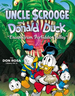 Uncle Scrooge and Donald Duck: Escape From Forbidden Valley – The Don Rosa Library Vol. 8 cover