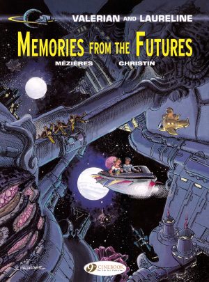 Valerian and Laureline: Memories From the Futures cover